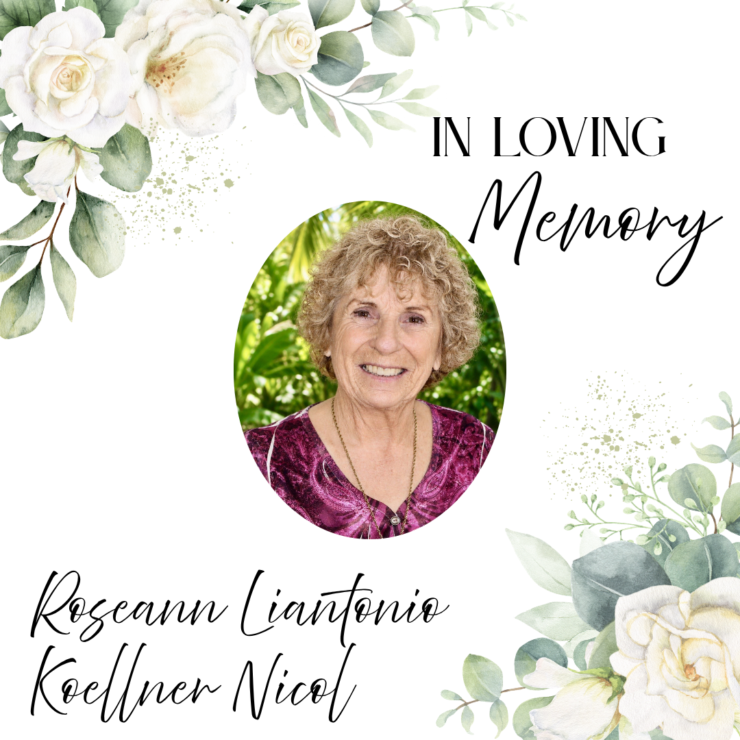 Condolences to the loved ones of Roseann Liantonio Koellner Nicol